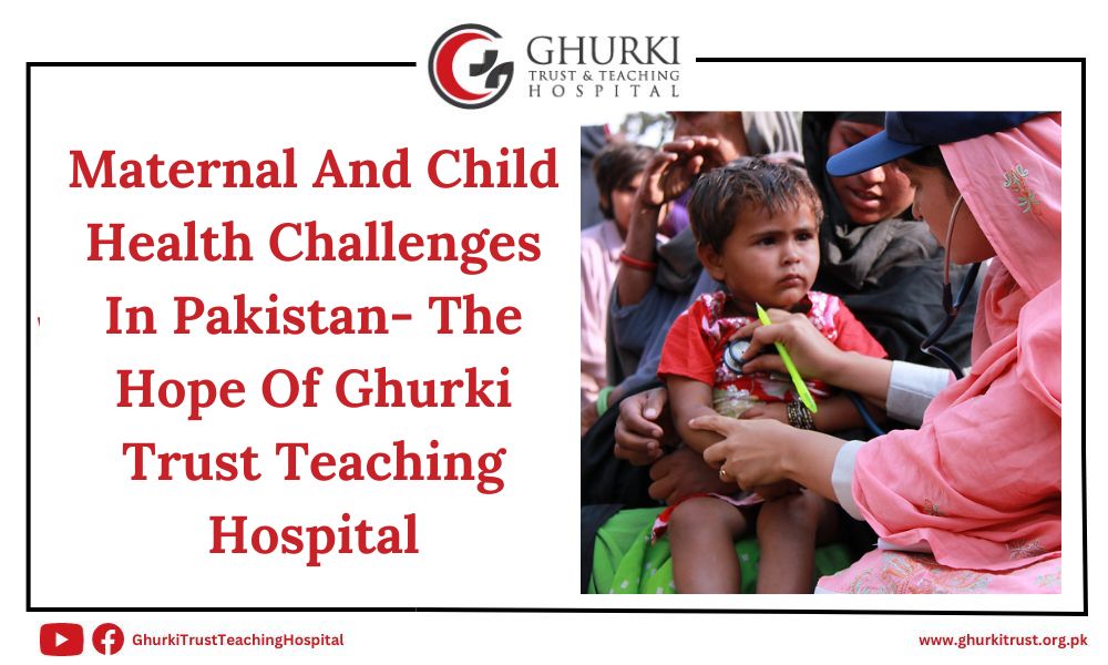 maternal-and-child-health-challenges-in-pakistan